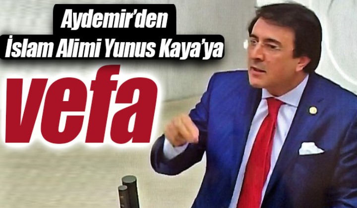 Aydemirden slam Alimi Yunus Kayaya vefa