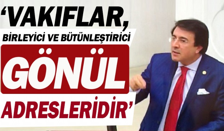 Aydemir:  Vakf zihniyetimiz Alvarl Efece durutur 